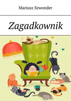 Zagadkownik - Szwonder Mariusz