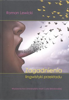 Zagadnienia lingwistyki przekładu - Lewicki Roman