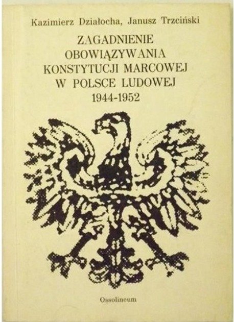 zagadnienia-obowi-zywania-konstytucji-marcowej-w-polsce-ludowej-1944