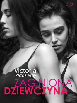 Zaginiona dziewczyna – lesbijska erotyka - Pazdzierny Victoria