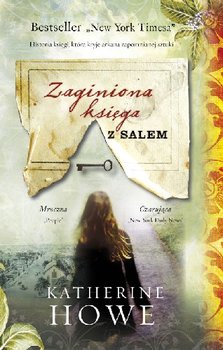 Zaginiona księga z Salem - Howe Katherine