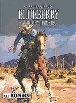 Zaginiony jeździec. Blueberry. Tom 4. Charlier Jean-Michel, Moebius