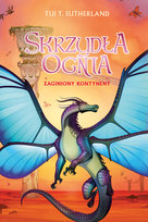 Zaginiony kontynent. Skrzydła ognia. Tom 11 Sutherland Tui T.