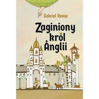 Zaginiony król Anglii Gabriel Ronay