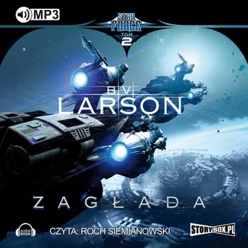 Zagłada. Star Force. Tom 2 - Larson B.V.