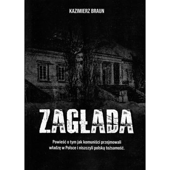 Zagłada - Braun Kazimierz