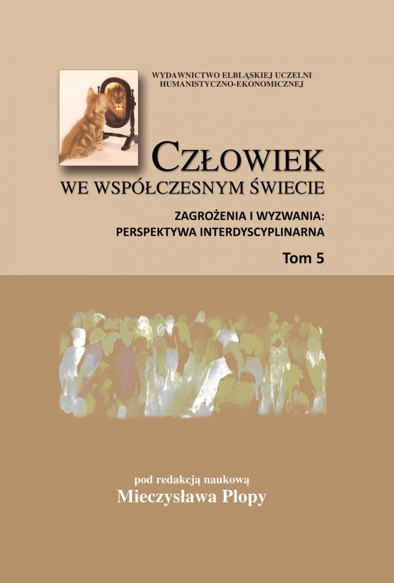 Zagrożenia i wyzwania: perspektywa interdyscyplinarna. Człowiek we współczesnym świecie. Tom 5 - ebook PDF
