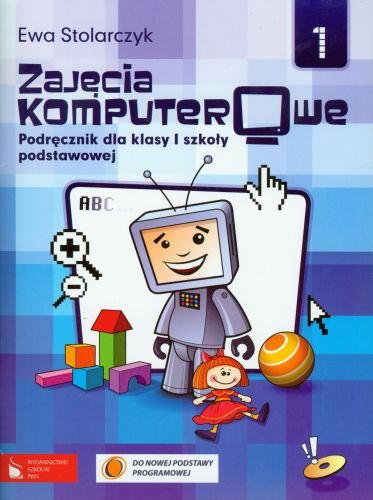 Zajęcia komputerowe. Klasa 1 szkoły podstawowej. Podręcznik + CD