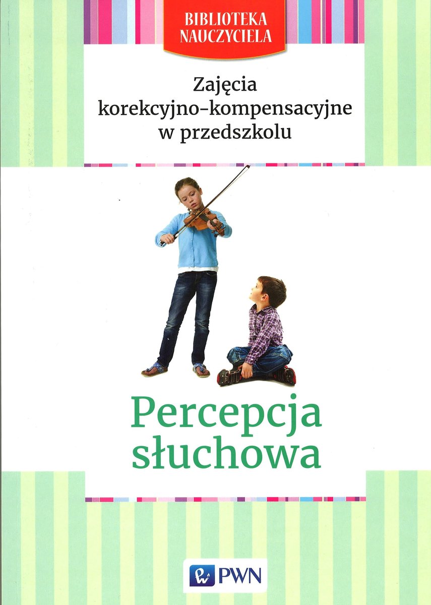 Scenariusz Zajęć Korekcyjno Kompensacyjnych W Przedszkolu Zajęcia korekcyjno-kompensacyjne w przedszkolu. Percepcja słuchowa