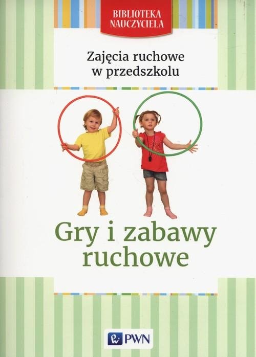 Zajęcia Ruchowe W Przedszkolu. Gry I Zabawy Ruchowe - Lipiejko ...