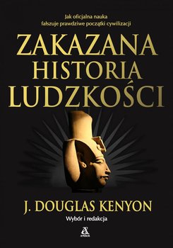 Zakazana historia ludzkości - Kenyon Douglas J.