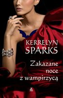 Zakazane noce z wampirzycą Sparks Kerrelyn