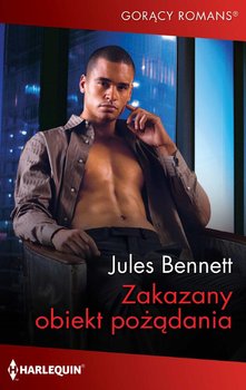 Zakazany obiekt pożądania - Bennett Jules
