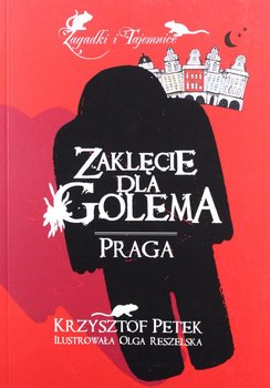 Zaklęcie dla Golema Praga - Petek Krzysztof