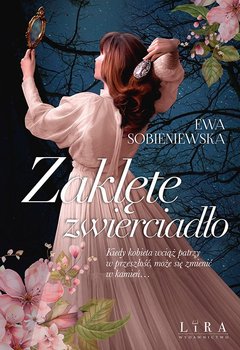 Zaklęte zwierciadło - ebook epub - Ewa Sobieniewska