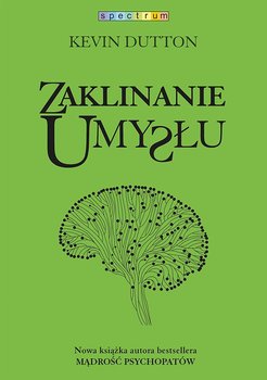 Zaklinanie umysłu - Dutton Kevin