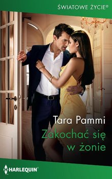 Zakochać się w żonie - Pammi Tara