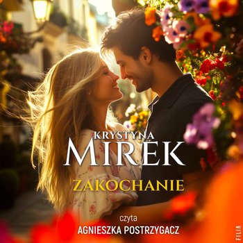 Zakochanie - audiobook - Mirek Krystyna