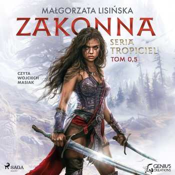 Zakonna. Tropiciel. Tom 0.5 - Lisińska Małgorzata