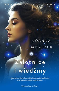 Zalotnice i wiedźmy - Miszczuk Joanna