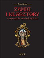 Zamki i klasztory w legendach i baśniach polskich Gierała Zenon