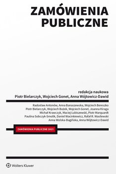 Zamówienia publiczne - Gonet Wojciech, Wójtowicz-Dawid Anna, Antonów Radosław, Bożek Wojciech, Bereszko Wojciech, Banaszewska Anna, Bielarczyk Piotr