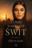 Zanim nastanie świt Edyta Kene