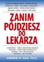Zanim pójdziesz do lekarza Saul Andrew W.