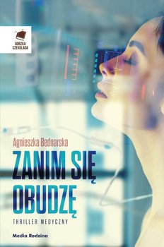 Zanim się obudzę - Bednarska Agnieszka