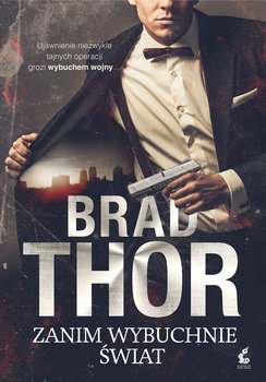 Zanim wybuchnie świat - Thor Brad