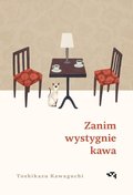Zanim wystygnie kawa - ebook epub - Kawaguchi Toshikazu