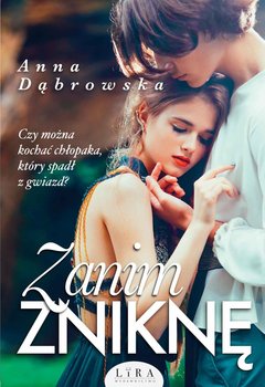 Zanim zniknę - Dąbrowska Anna
