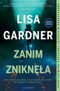 Zanim zniknęła - Gardner Lisa