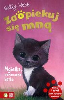 Zaopiekuj się mną. Mgiełka, porzucona kotka Holly Webb