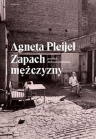 Zapach mężczyzny Pleijel Agneta