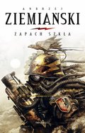 Zapach szkła - audiobook - Ziemiański Andrzej