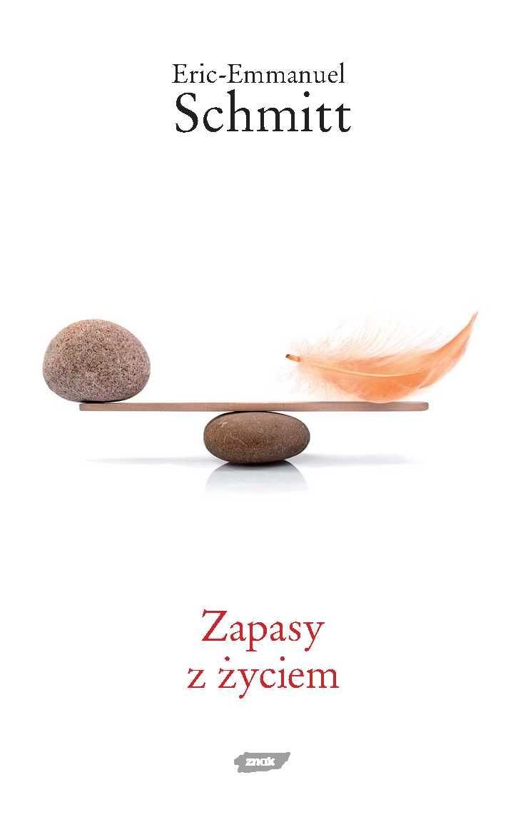 Eric Emmanuel Schmitt Zapasy Z życiem Ebook