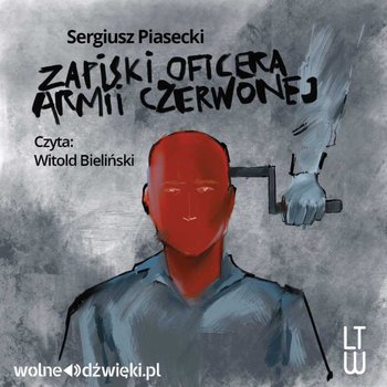 Zapiski oficera Armii Czerwonej - audiobook - Piasecki Sergiusz