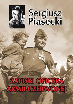 Zapiski oficera Armii Czerwonej - Piasecki Sergiusz