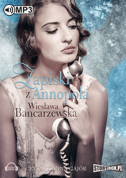 Zapiski z Annopola - Bancarzewska Wiesława
