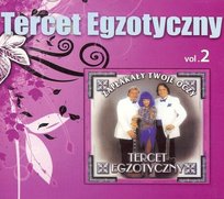 Zapłakały twoje oczy Tercet Egzotyczny