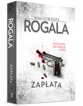 Zapłata. Agata Górska i Sławek Tomczyk. Tom 1&nbsp;-&nbsp;Rogala Małgorzata