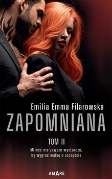 Zapomniana. Tom 2 - Emilia Emma Filarowska