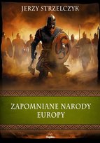 Zapomniane narody Europy Strzelczyk Jerzy