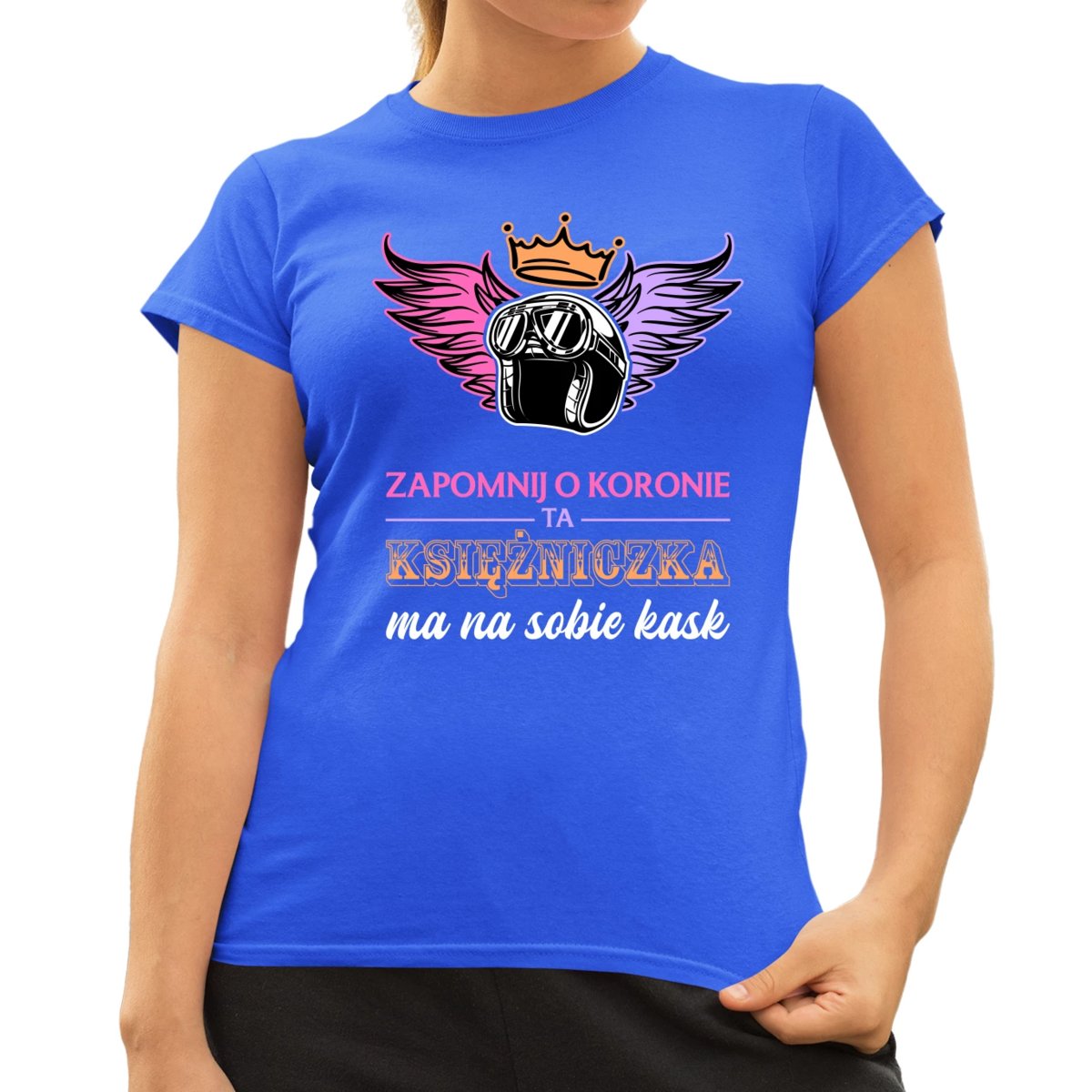 zapomnij-o-koronie-ta-ksi-niczka-ma-na-sobie-kask-damska-koszulka