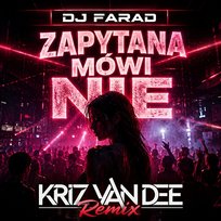 Zapytana mówi nie DJ Farad