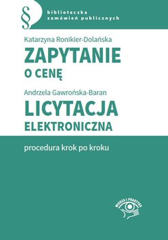 Zapytanie o cenę. Licytacja elektroniczna. Procedura krok po kroku - Hryc-Ląd Agata