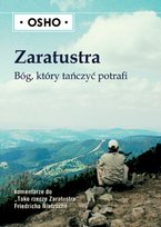 Zaratustra: Bóg, Który Tańczyć Potrafi Osho
