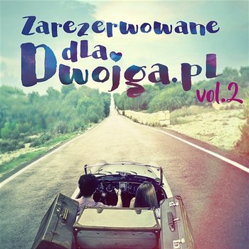 Zarezerwowane dla dwojga.pl vol. 2 - Różni Wykonawcy