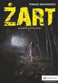 Żart - Mackiewicz Tomasz